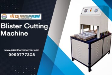 Get Customized Blister Cutting Machine at Affordable Price from Sri Sai Thermoformer
