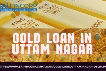 Gold Loan in Uttam Nagar