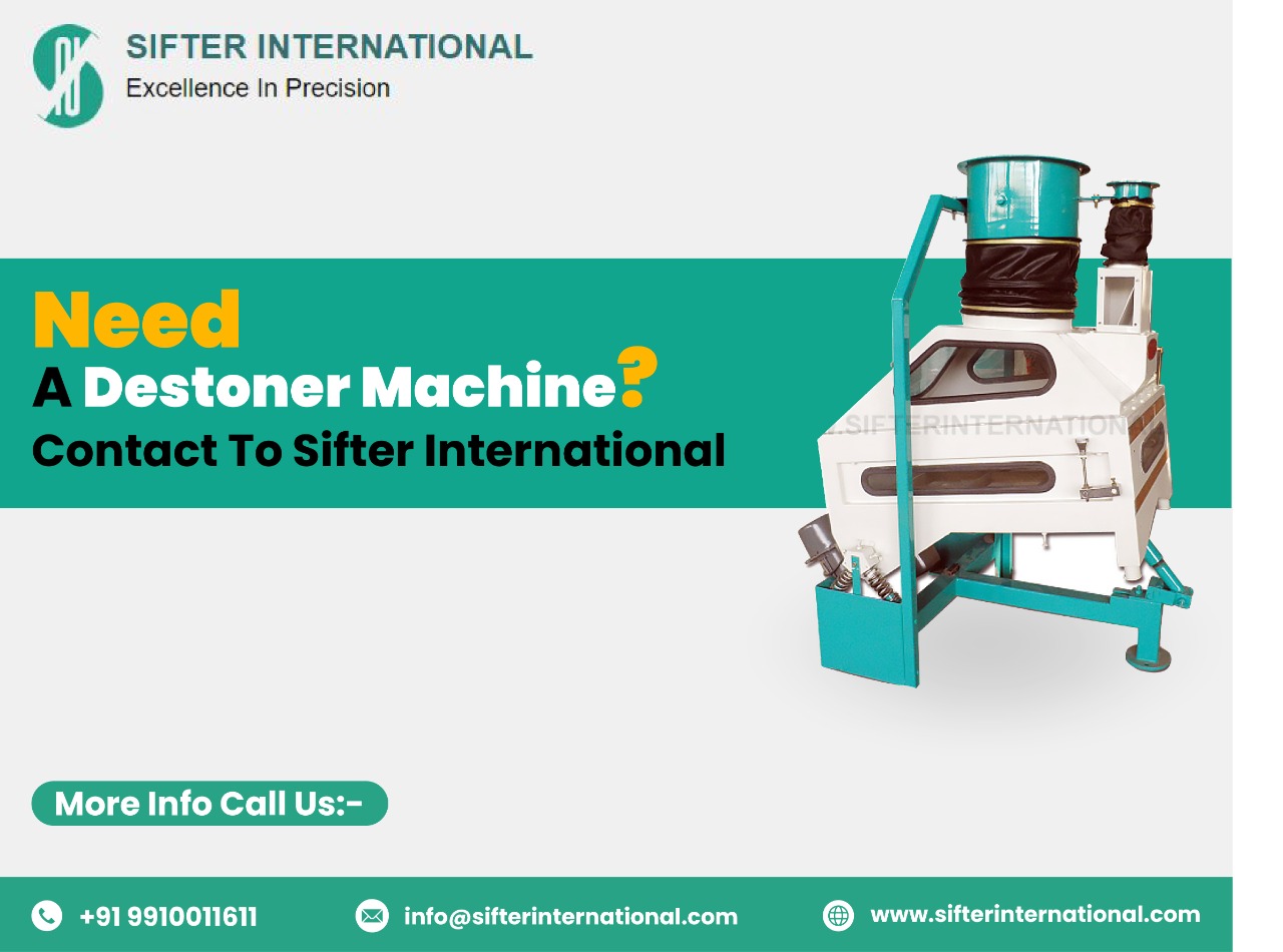 Need A Destoner Machine? Contact To Sifter International