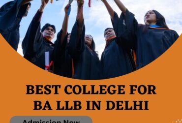 Best College for BA LLB in Delhi