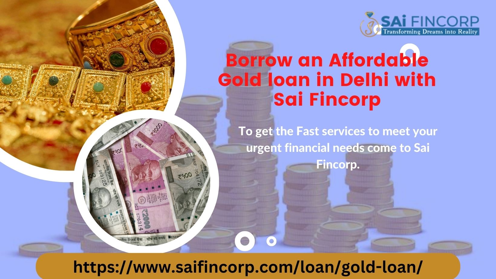 Borrow an Affordable Gold loan in Delhi with Sai Fincorp