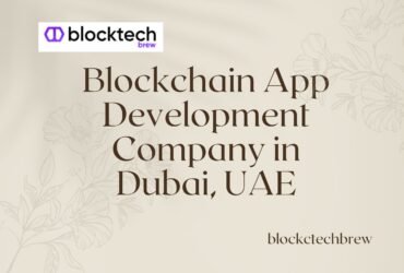 Top Most Blockchain App Development Company in Dubai