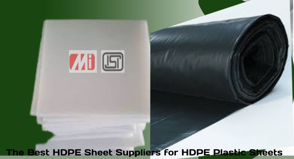 The Best HDPE Sheet Suppliers for HDPE Plastic Sheets