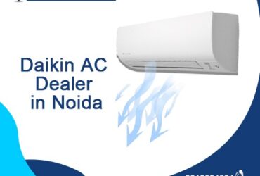 Choosing Comfort: Your Guide to Finding the Best Daikin AC Dealer in Noida