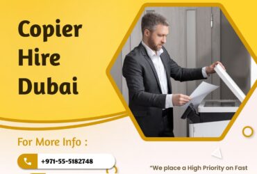 Innovate and Duplicate Copies by Hiring Copiers in Dubai