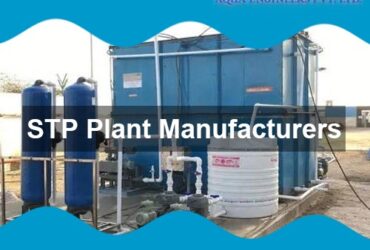 Top-rated STP Plant Manufacturers: Providing Efficient and Eco-friendly Solutions