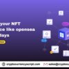 To launch your NFT marketplace like opensea within 10 days