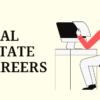 What Are the Top Real Estate Careers to Pursue in 2024?